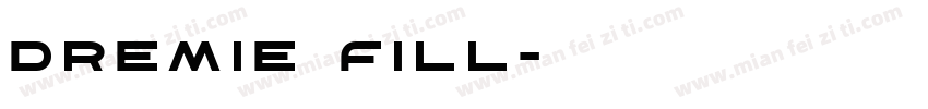Dremie Fill字体转换